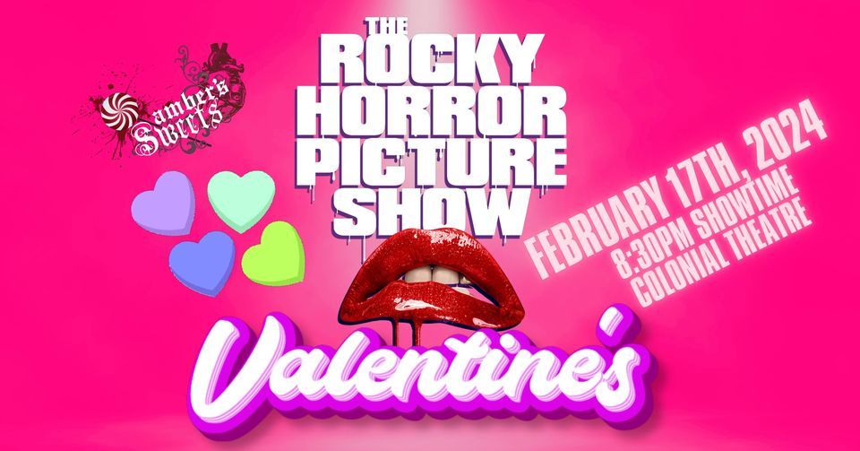 Rocky Horror Valentines with Ambers Sweets, Colonial Theatre