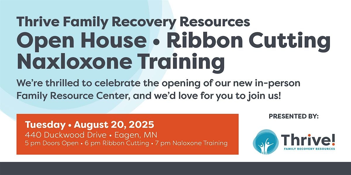 Thrive Family Recovery Resources Open House and Naloxone Training, 20 August | Event in Eagan | AllEvents