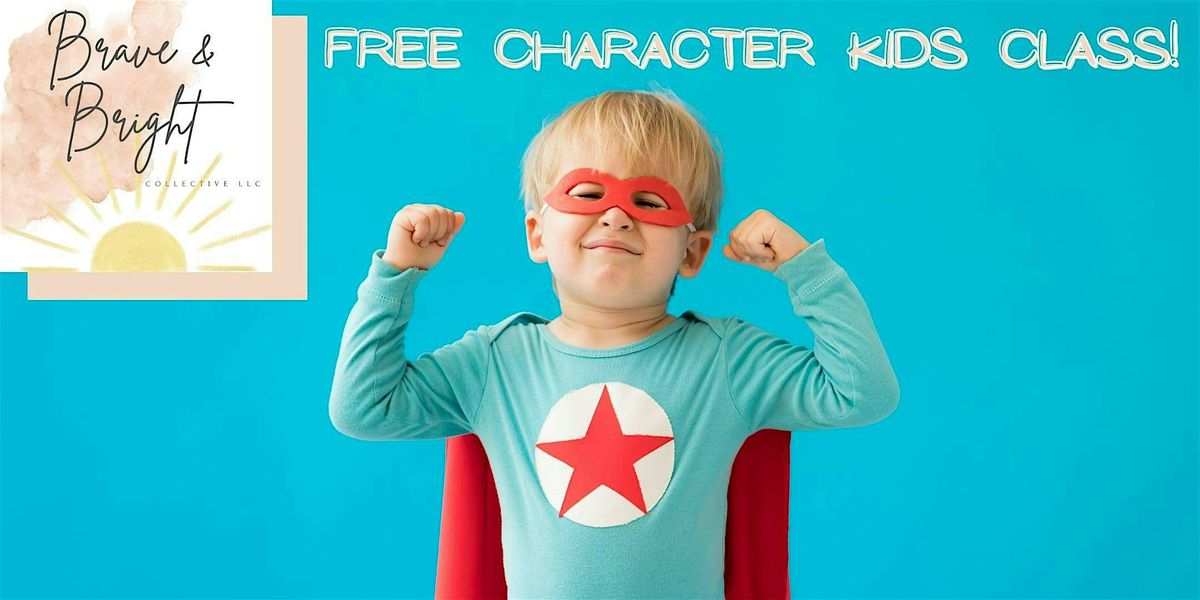 Brave & Bright Collective: FREE Character Kids Class (ages 6-11), 15 September | Event in Fort Myers | AllEvents