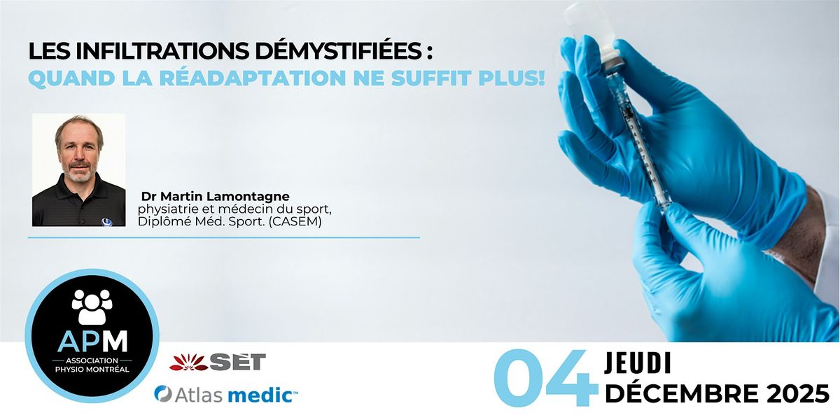 Les infiltrations démystifiées : quand la réadaptation ne suffit plus!, 4 December | Event in Montréal