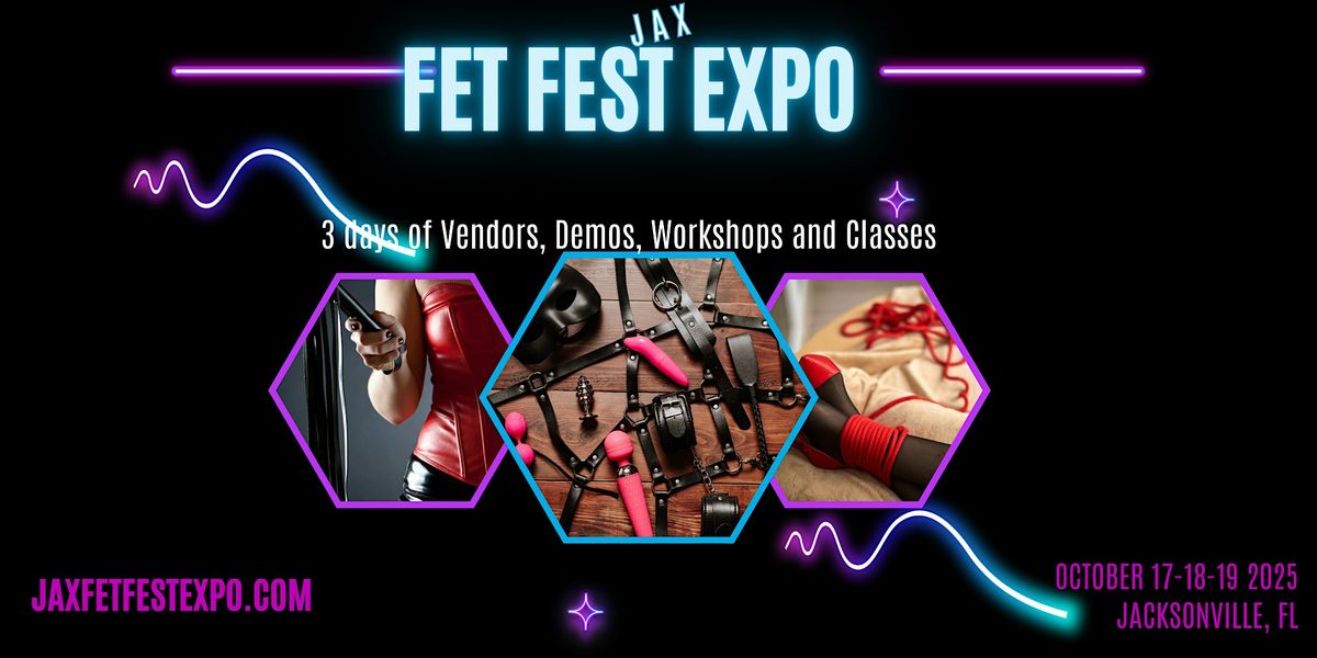 JAX FETFEST EXPO -Weekend Experience- October 17th-19th 2025, 17 October | Event in Jacksonville | AllEvents