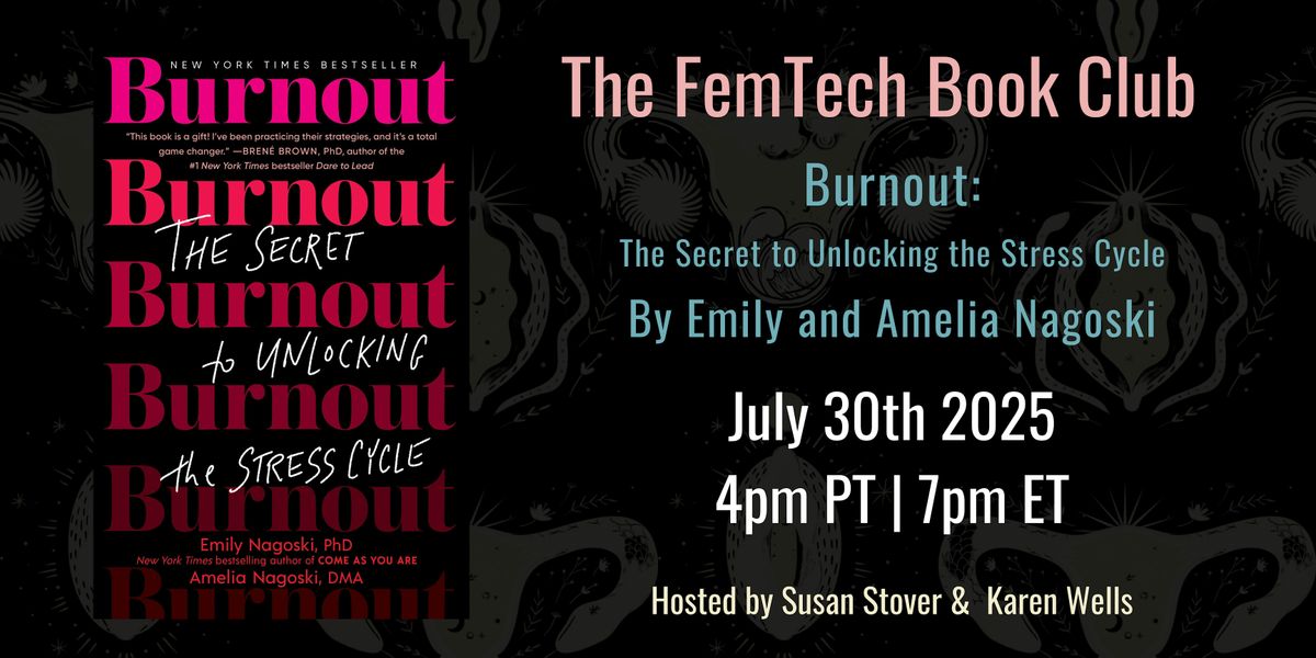 FemTech Book Club - Burnout by Emily and Amelia Nagoski, 30 July | Online Event | AllEvents