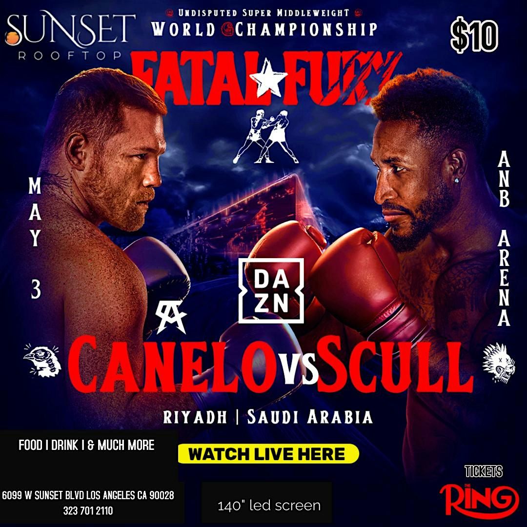 Canelo Alvarez vs William Scull viewing party, 3 May | Event in Los Angeles | AllEvents