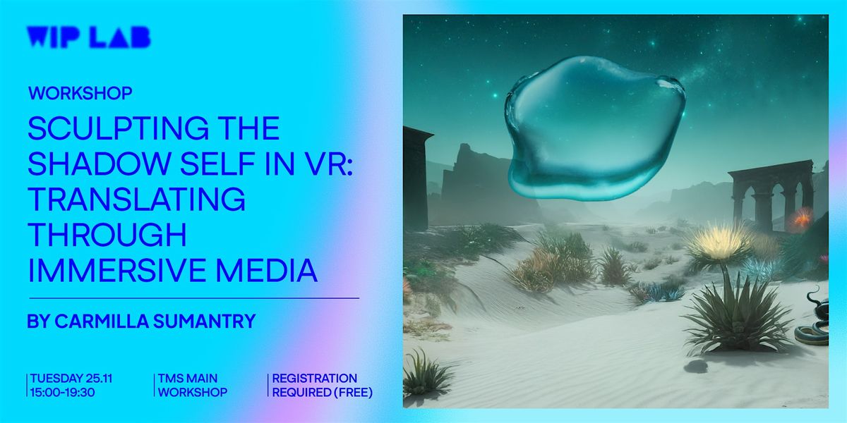Sculpting the Shadow Self in VR:Translating Emotion through Immersive Media, 25 November | Event in Nicosia