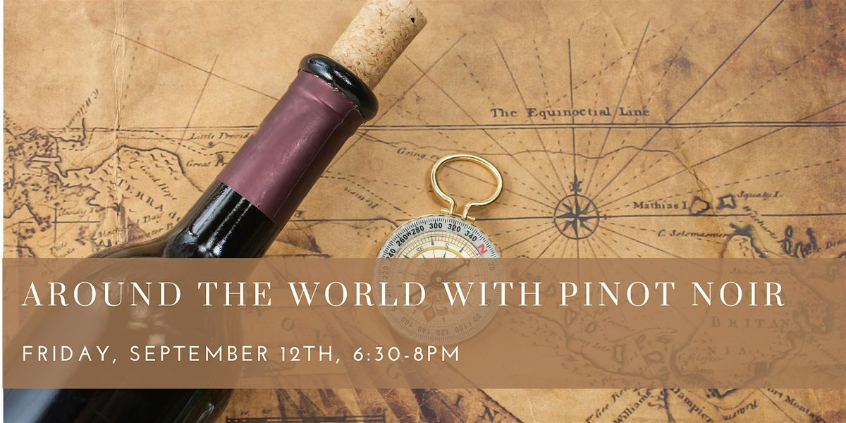 Around the World with Pinot Noir, 12 September | Event in Cambridge | AllEvents