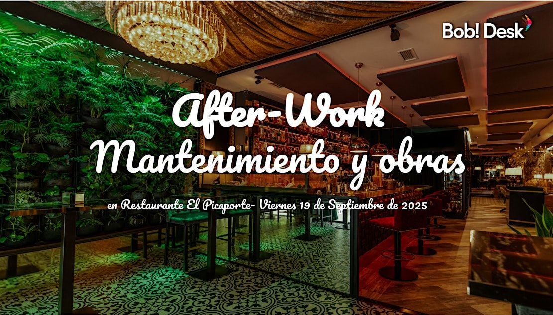 Afterwork Bob!Desk Sector Mantenimiento, 19 September | Event in Madrid | AllEvents