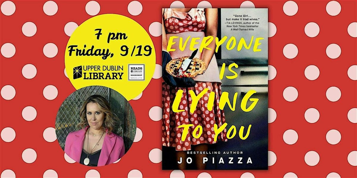 An Evening with Jo Piazza @ Upper Dublin Library, 19 September | Event in Fort Washington | AllEvents