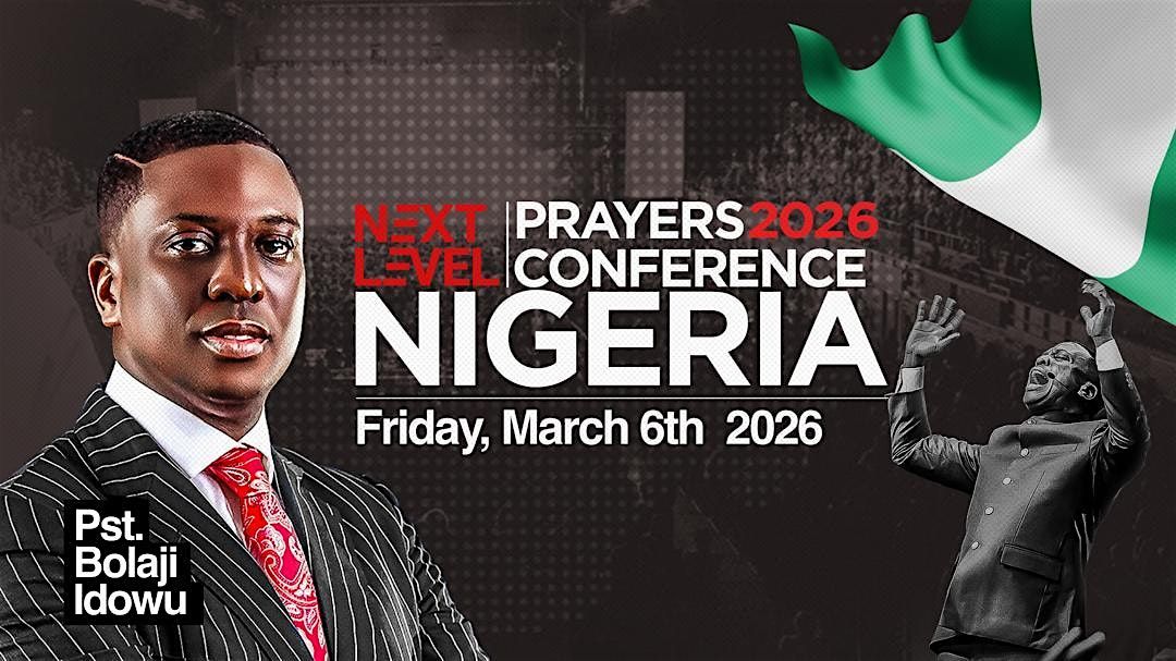 Next Level Prayer (NLP) Conference Lagos, Nigeria 2026, 6 March | Event in Lagos | AllEvents