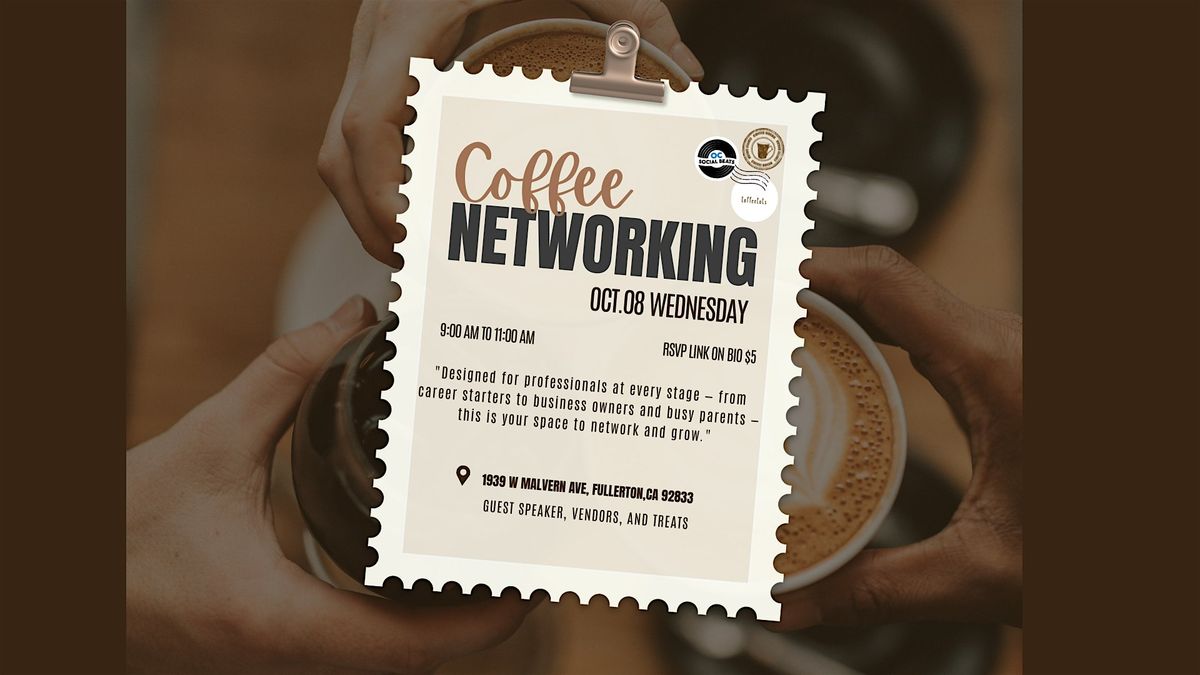 Coffee & Networking, 8 October | Event in Fullerton | AllEvents