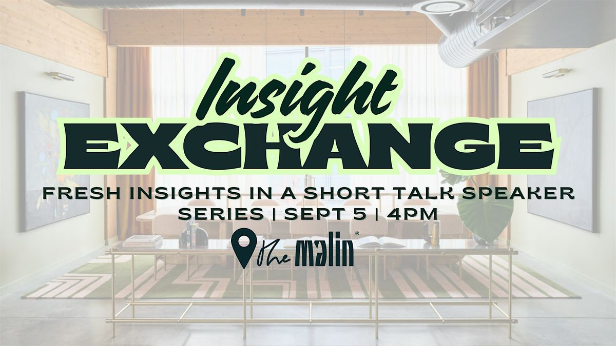 Insight Exchange: 10-Minute Talk Series from Rising and Established Leaders, 5 September | Event in Nashville