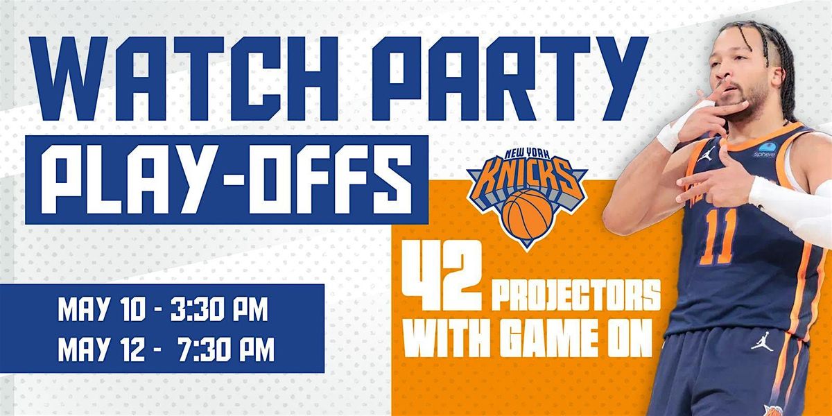 Knicks vs Celtics Watch Party (Game 4) - WALL TO WALL SCREENS | Event in New York | AllEvents