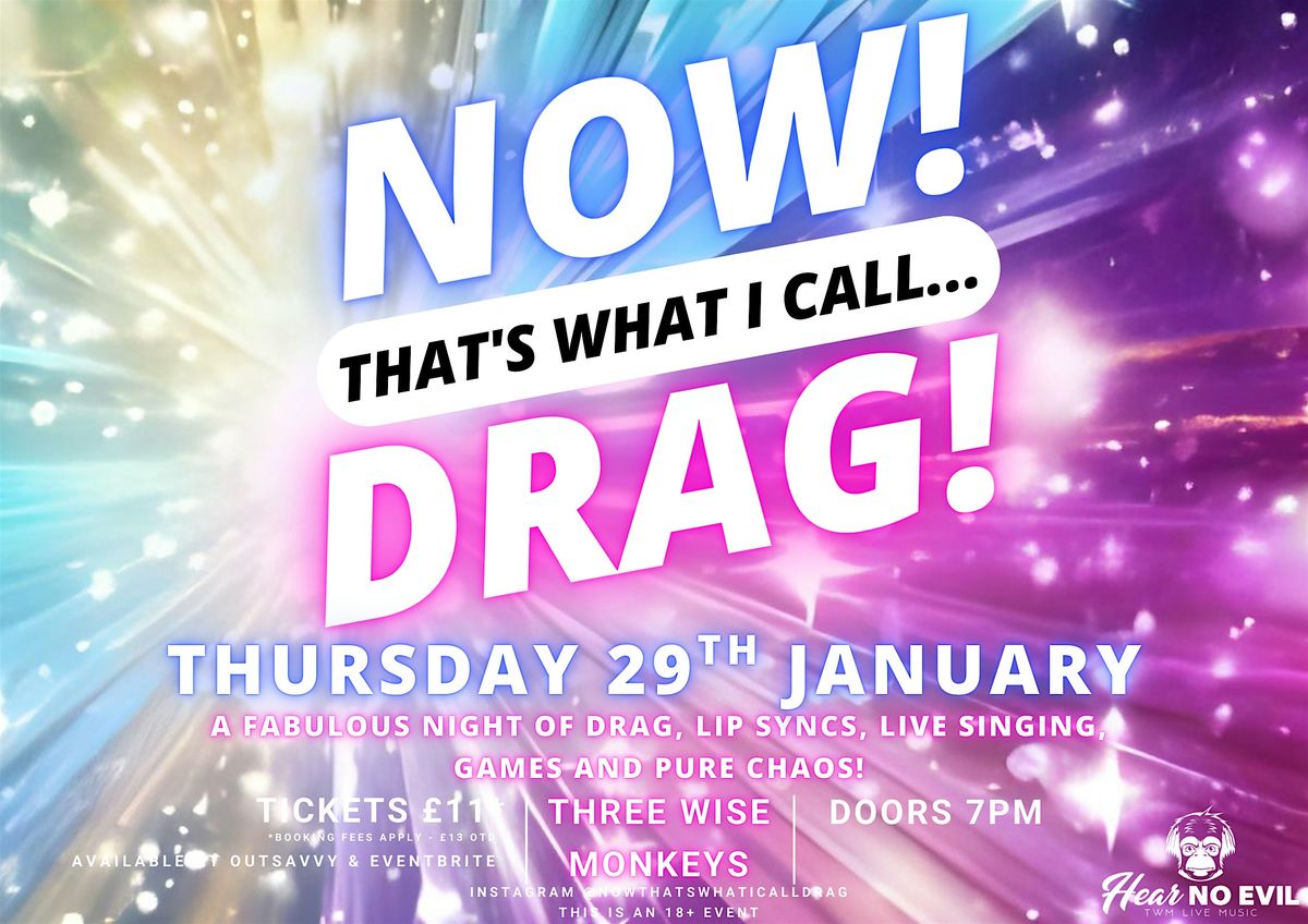 NOW! That's What I Call...DRAG! Colchester!, 29 January | Event in Colchester | AllEvents