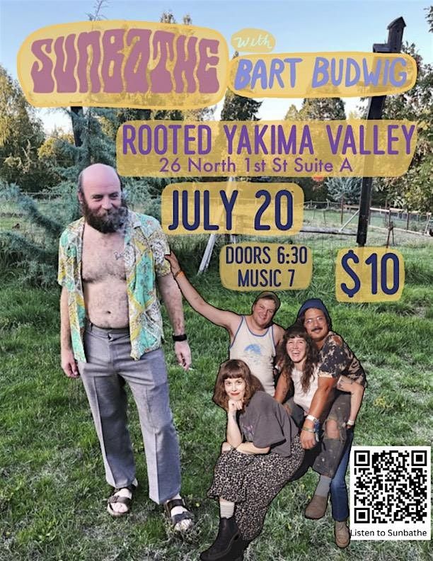 SUNBATHE and Bart Budwig LIVE @ Rooted, 20 July | Event in Yakima | AllEvents