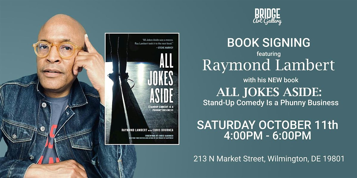 Book Signing: Raymond Lambert - "All Jokes Aside", 11 October | Event in Wilmington | AllEvents