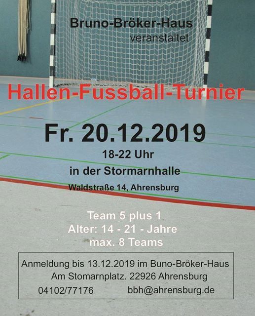 Hallen Fussball Turnier Vom Bruno At Bruno Broker Haus Ahrensburg