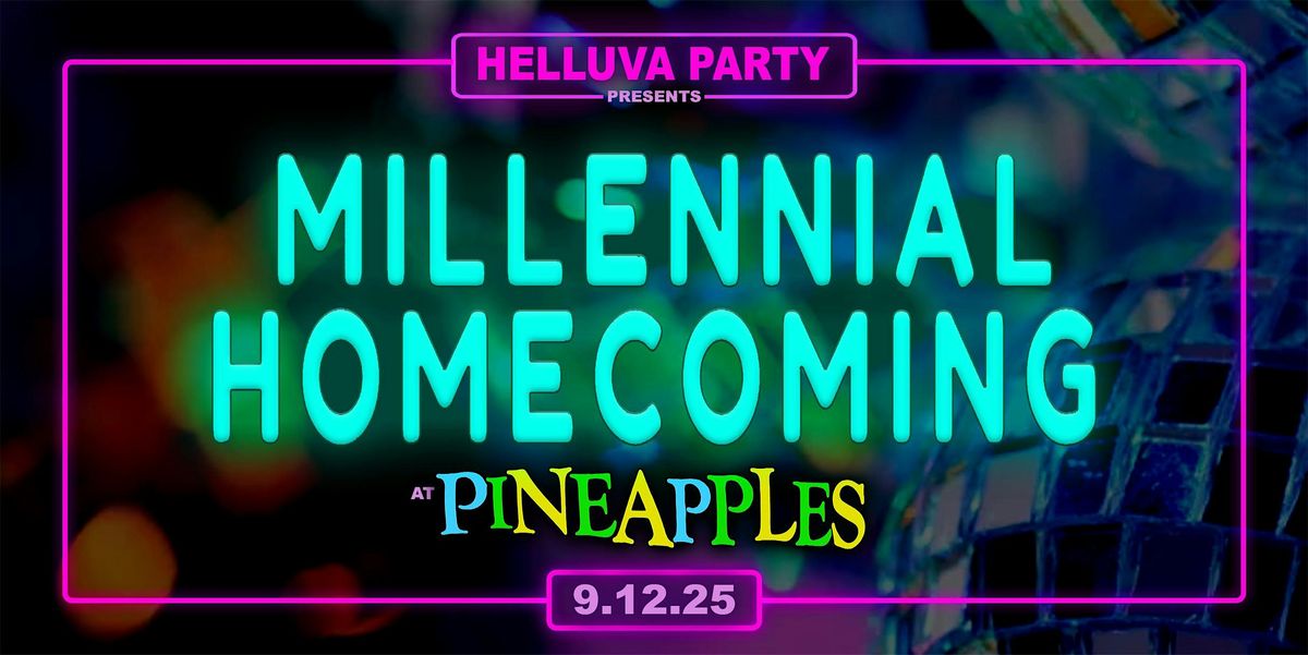 Helluva Party presents: Millennial Homecoming at Pineapples, 12 September | Event in Melbourne | AllEvents