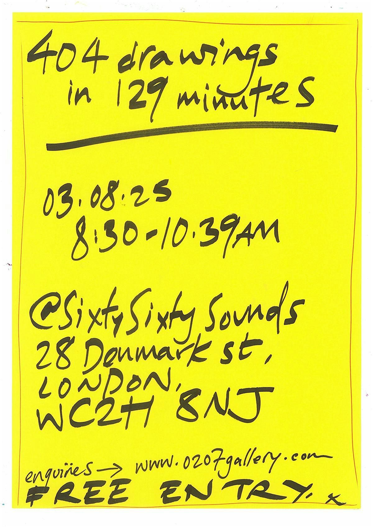 404 Drawings in 129 Minutes - 0207 gallery (workshop), 3 August | Event in London | AllEvents