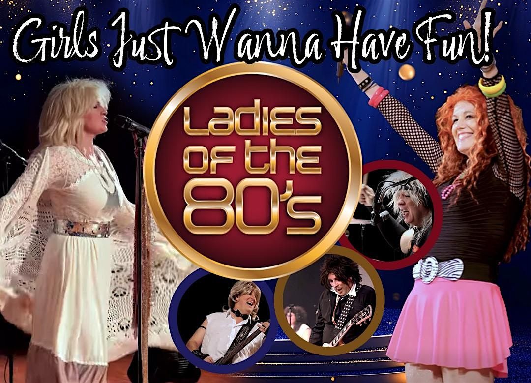 Girls Just Wanna Have Fun! feat Ladies of the 80s ~ Dinner Cruise & Concert, 7 August | Event in Stillwater
