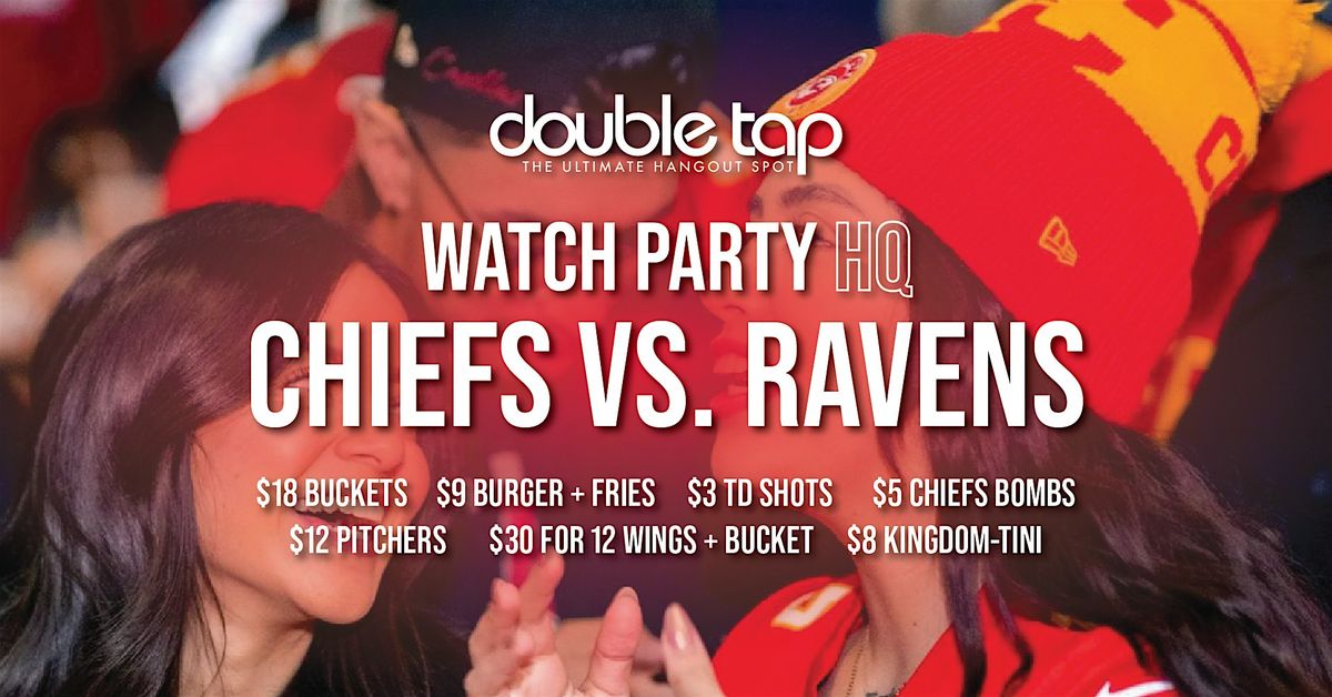 CHIEFS VS RAVENS at DOUBLETAP KC, 27 October | Event in Kansas City | AllEvents
