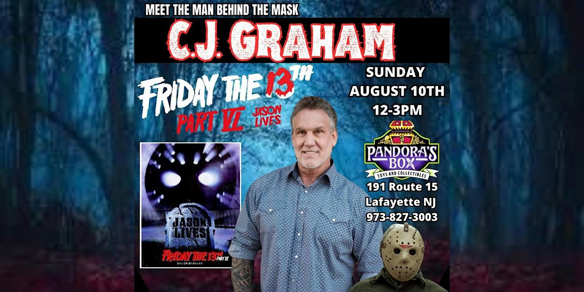 Meet & Greet w/ C.J. Graham (Jason Friday the 13th Part VI) @ Pandora's Box, 10 August | Event in Lafayette