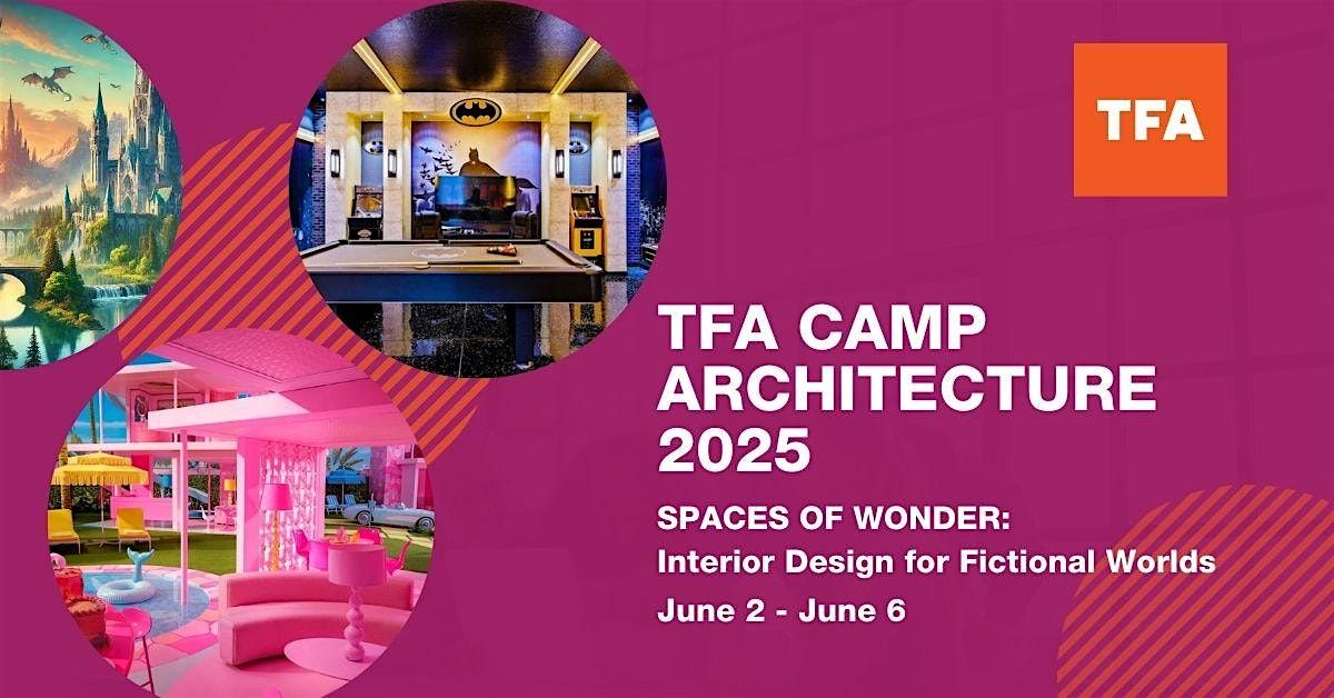 TFA CAMP ARCHITECTURE - SPACES OF WONDER: Design for Fictional Worlds, 2 June | Event in Tulsa | AllEvents