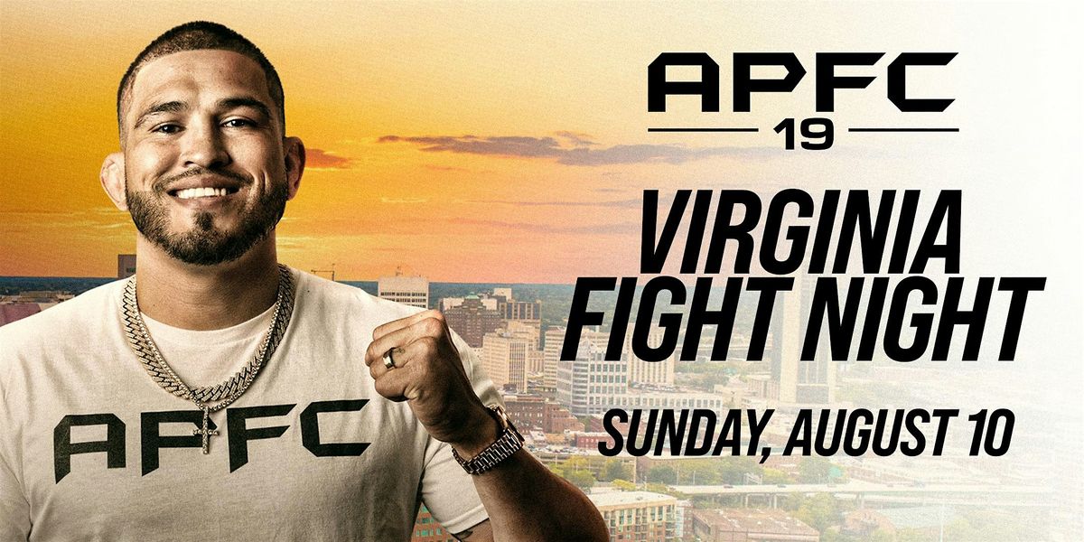APFC 19: Virginia Fight Night IV feat Dustin Poirier, 10 August | Event in Richmond | AllEvents