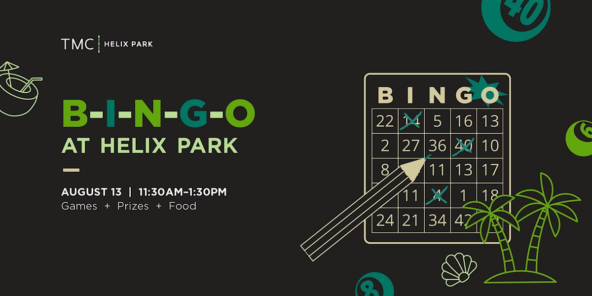 B-I-N-G-O With Us at TMC Helix Park, 13 August | Event in Houston | AllEvents