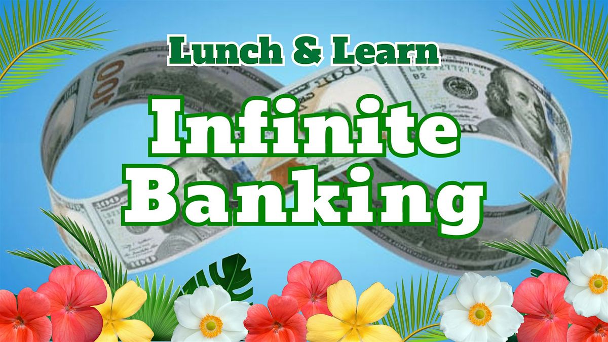 Join us for Lunch & Learn Infinite Banking in VB!, 9 July | Event in Virginia Beach | AllEvents