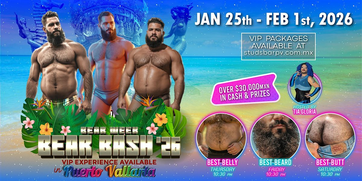 STUDS Bear Week Bear Bash '26 - Vallarta's #1 Bear Week In The World!, 25 January | Event in Puerto Vallarta