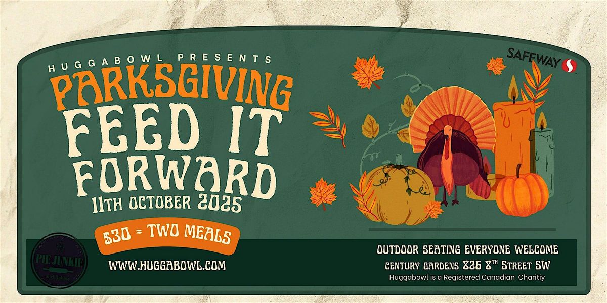 Parksgiving - Presented by Huggabowl, 11 October | Event in Calgary | AllEvents