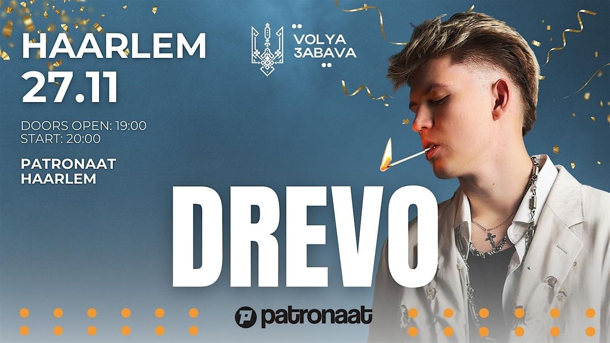 DREVO у Haarlem! 27.11 | Patronaat | Великий концерт українського артиста.
