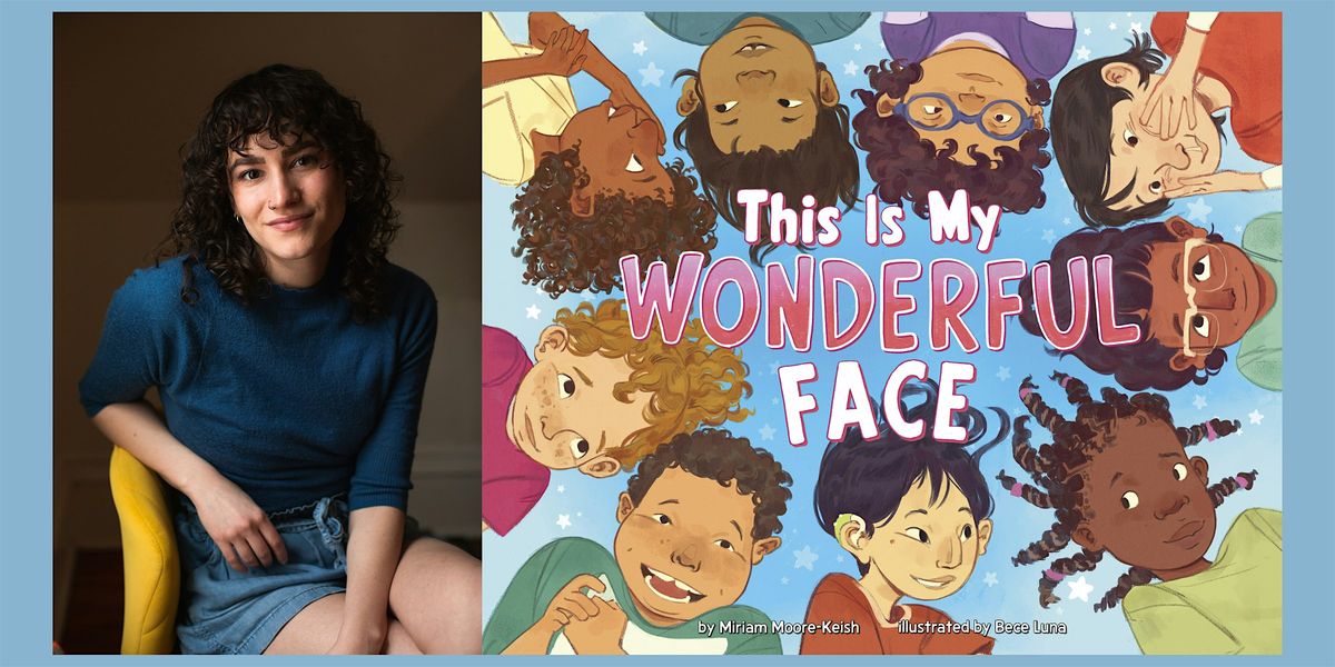 Miriam Moore-Keish, THIS IS MY WONDERFUL FACE - Storytime, 13 September | Event in Saint Paul | AllEvents