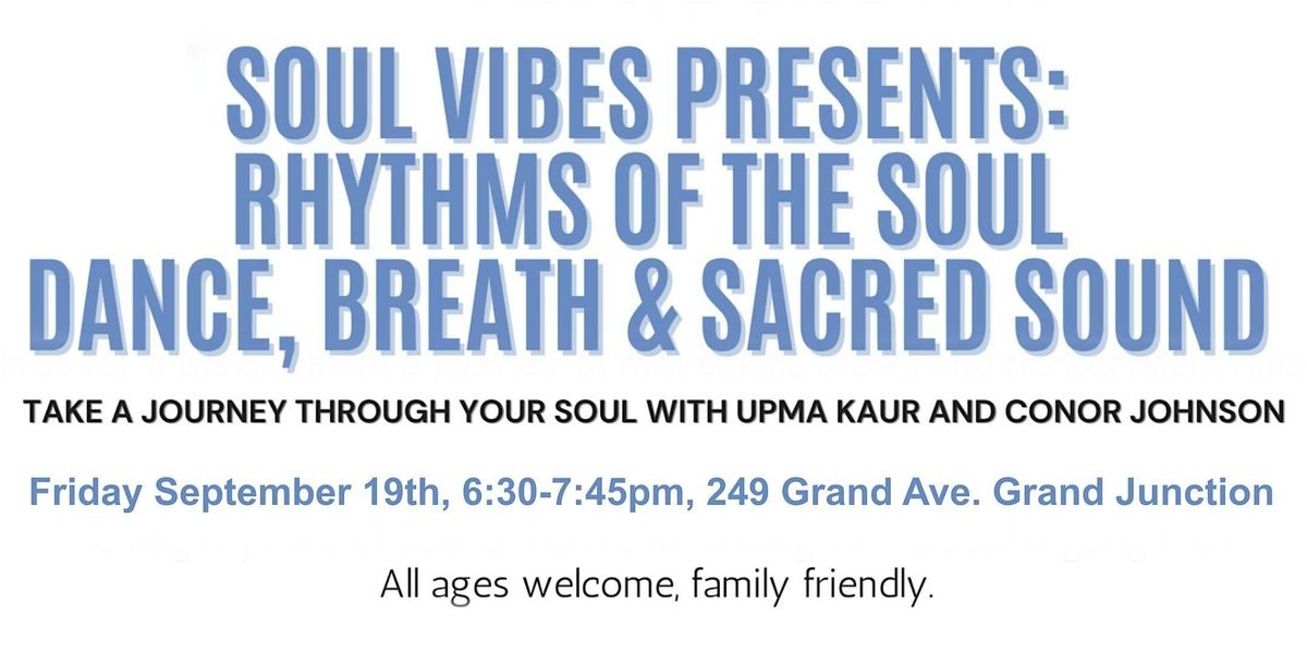 Rhythms of the Soul: Dance, Breath & Sacred Sound, 19 September | Event in Grand Junction | AllEvents