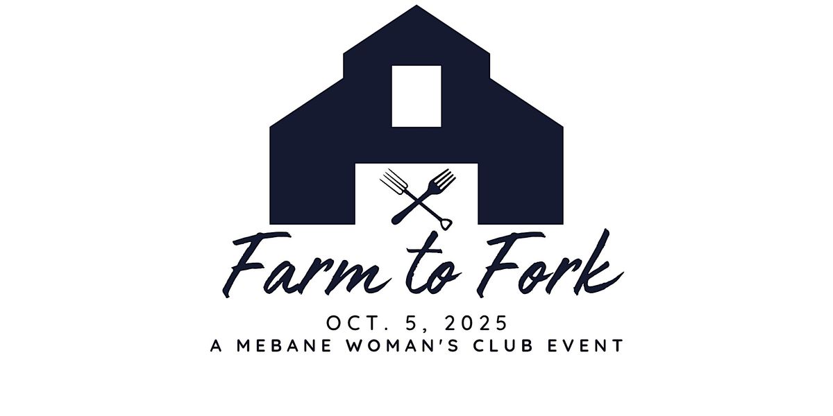 Farm to Fork 2025 - A Mebane Woman's Club Event, 5 October | Event in Graham | AllEvents