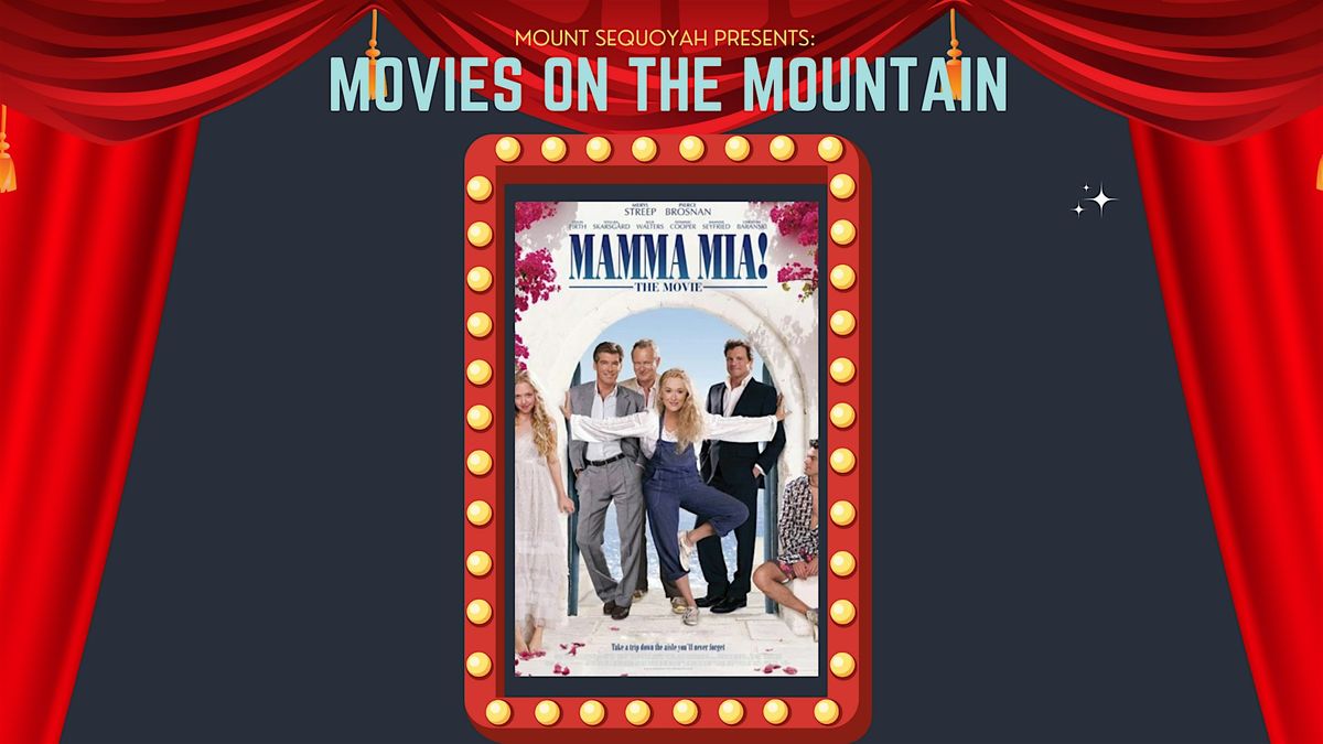 Movies on the Mountain: Mamma Mia, 30 May | Event in Fayetteville | AllEvents