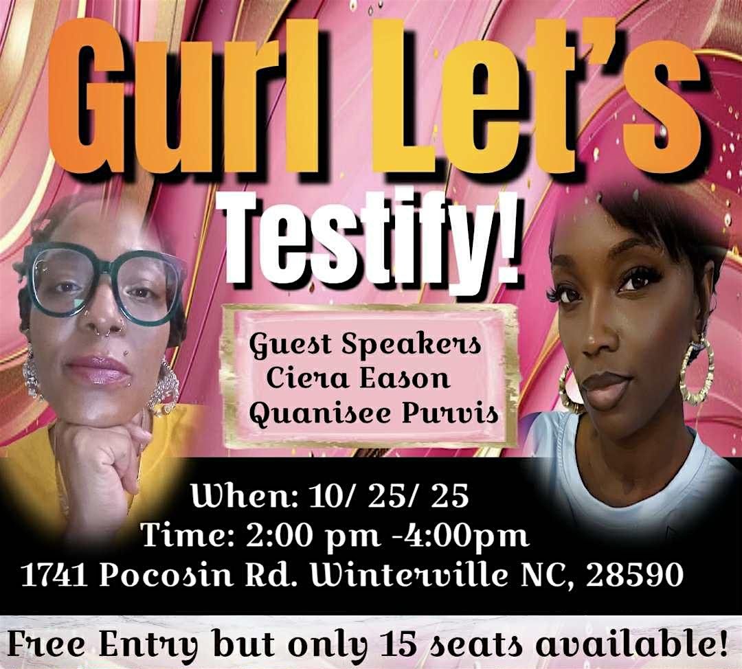 Gurl Let’s Testify!, 25 October | Event in Winterville | AllEvents