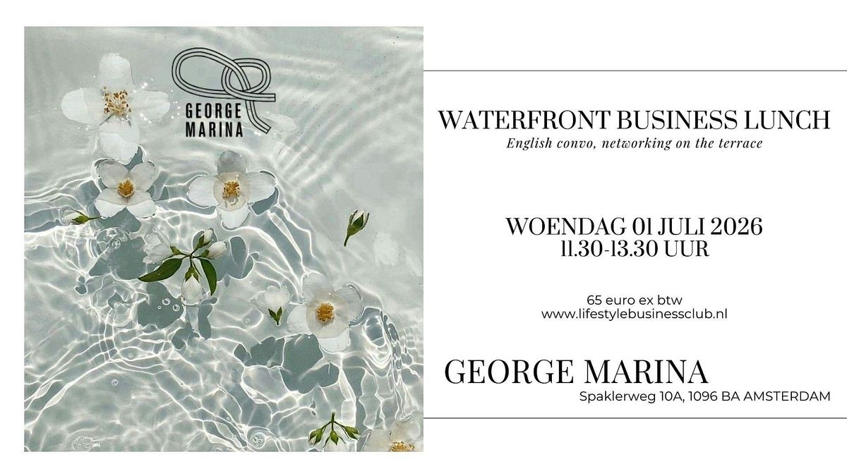(English) Business Talks & Lunch George Marina Amsterdam (near Amstel)