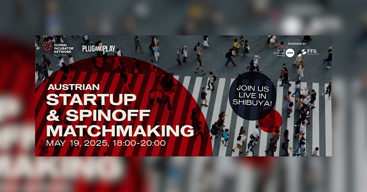 Austrian Startup & Spinoff Matchmaking, 19 May | Event in Shibuya | AllEvents