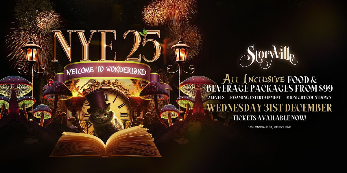 StoryVille | Welcome to Wonderland New Years Eve 2025, 31 December | Event in Melbourne | AllEvents