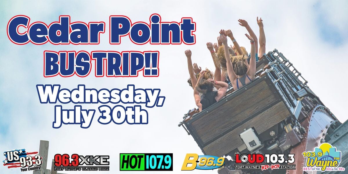 CEDAR POINT BUS TRIP - WEDNESDAY JULY 30, 30 July | Event in Sandusky | AllEvents