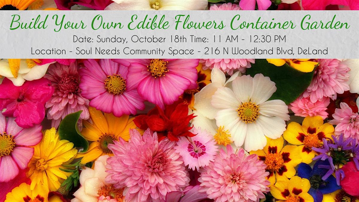 Build Your Own Edible Flowers Container Garden Class, 18 October | Event in DeLand | AllEvents