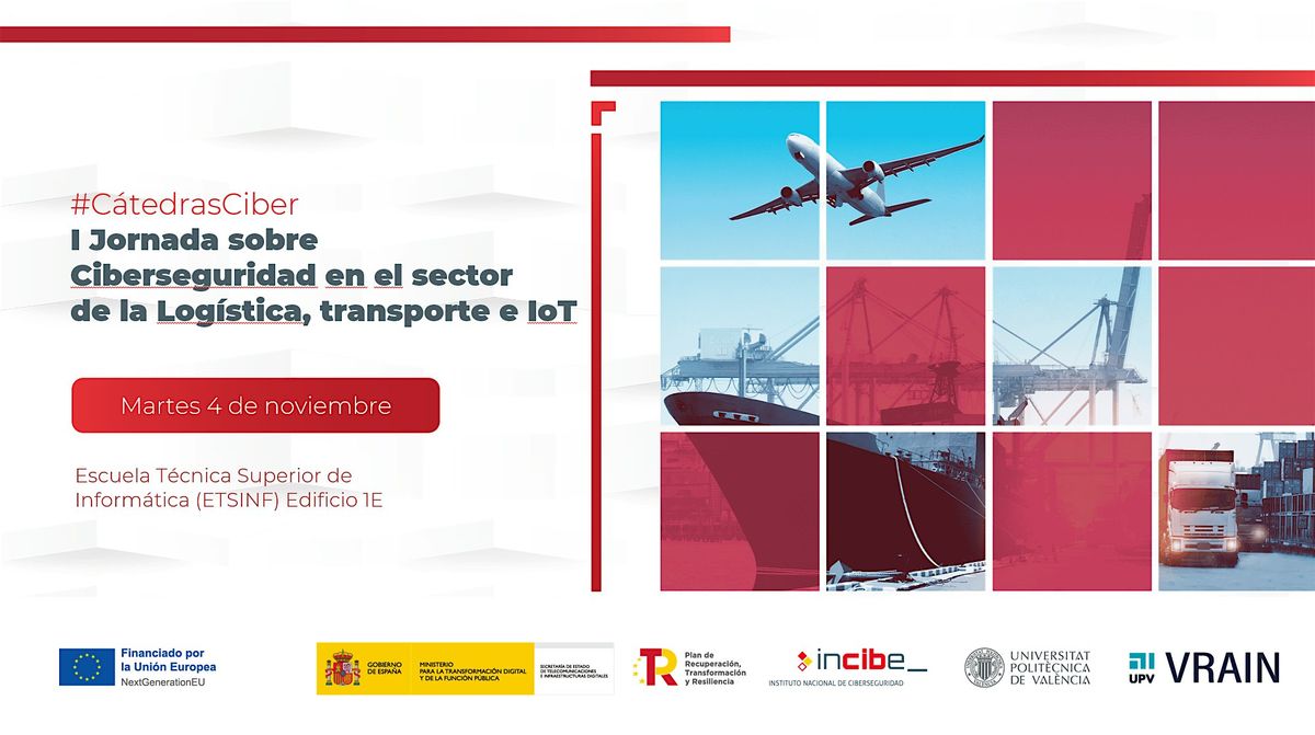 I Jornada sobre Ciberseguridad en  logística, transporte e IoT, 4 November | Event in València | AllEvents