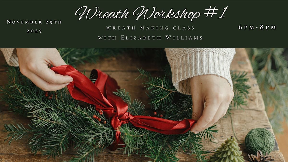 Wreath Workshop #1, 29 November | Event in Weyers Cave | AllEvents