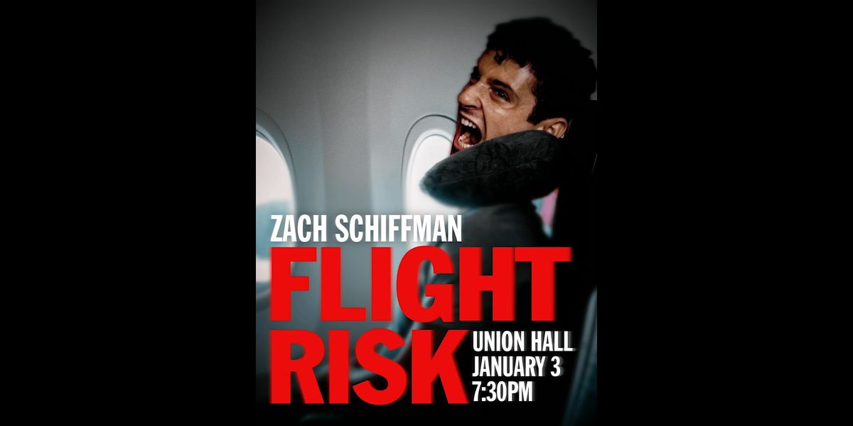 Zach Schiffman: FLIGHT RISK, 3 January | Event in Brooklyn | AllEvents
