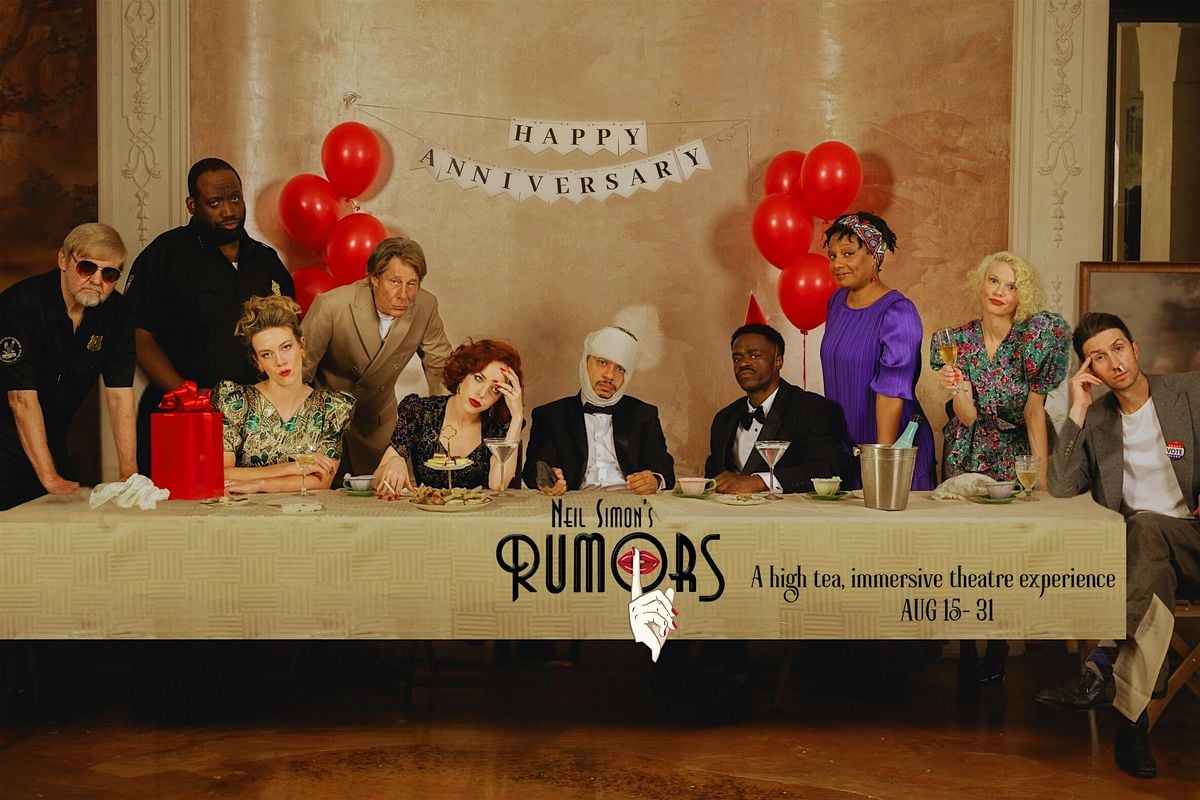 RUMORS- A HIGH TEA, IMMERSIVE THEATRE EXPERIENCE, 16 August | Event in Pasadena | AllEvents