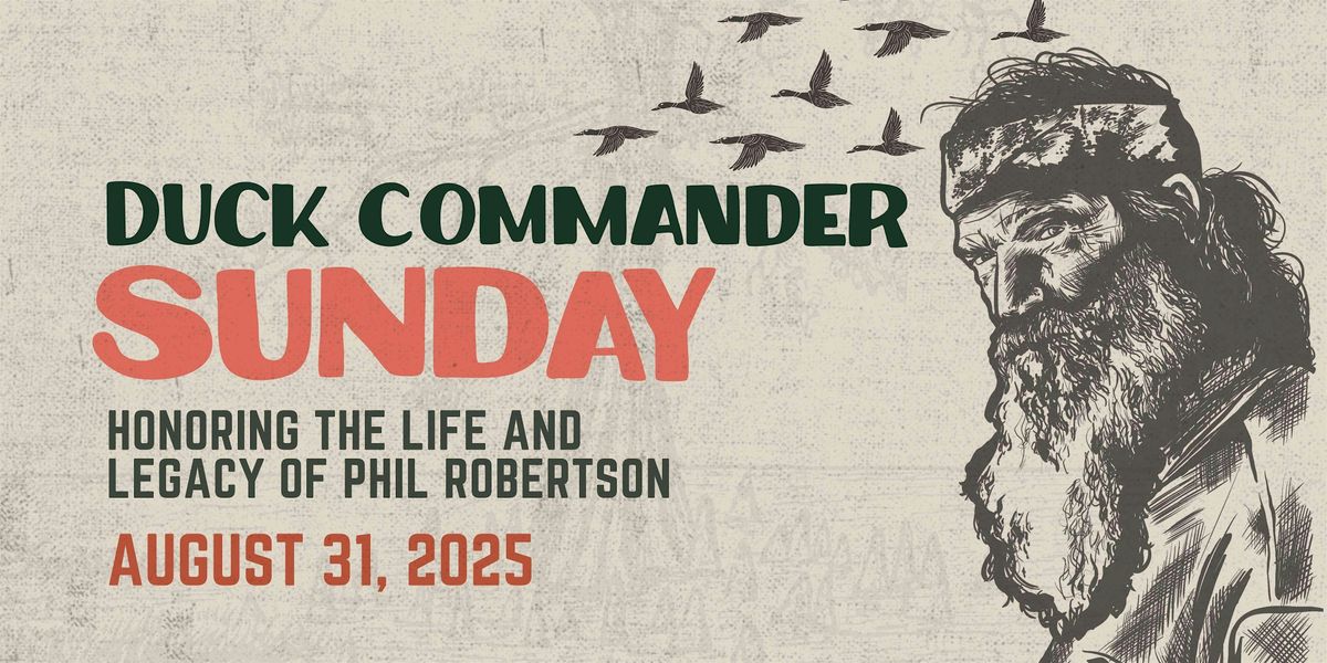 Duck Commander Sunday, 31 August | Event in West Monroe | AllEvents