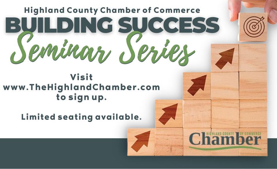 Building Success Seminar, The Highland County Chamber of Commerce