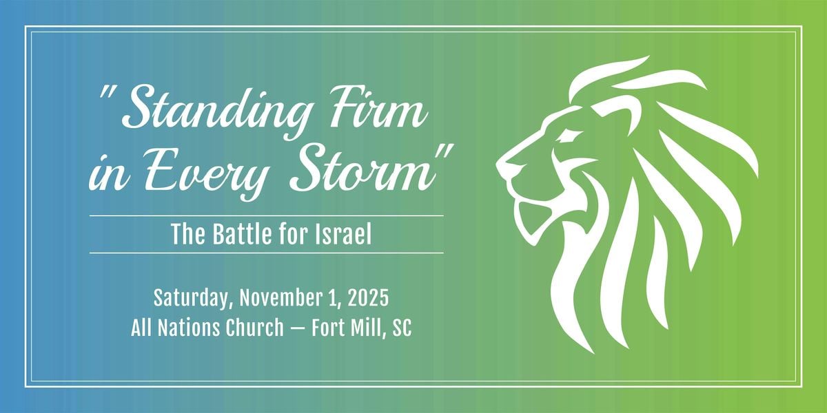 Standing Firm in Every Storm - The Battle for Israel, 1 November | Event in Fort Mill | AllEvents