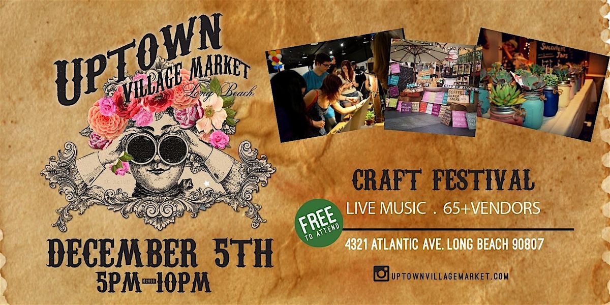 Uptown Village Market Holiday, 5 December | Event in Long Beach | AllEvents