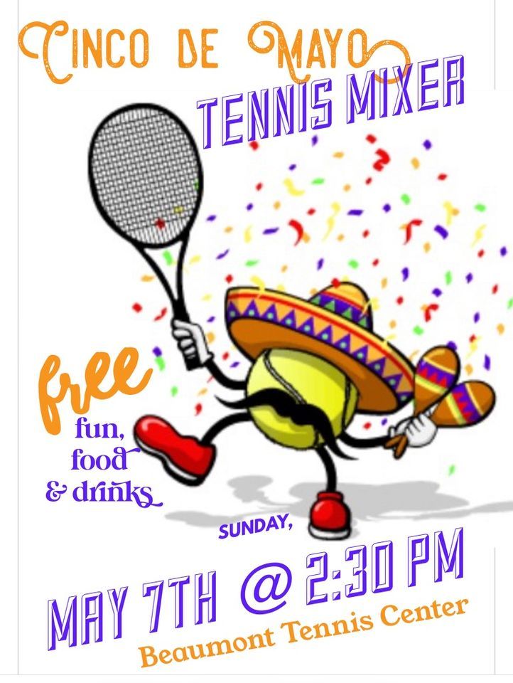 SETTA Cinco De Mayo Tennis Mixer, Beaumont Municipal Tennis Center, 7 May